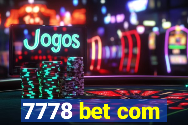 7778 bet com